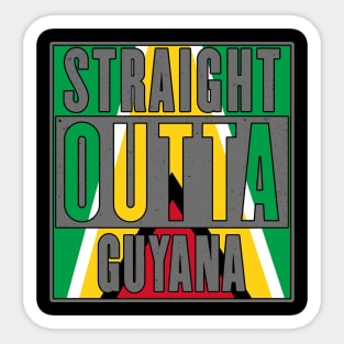 Straight Outta Guyana Sticker